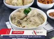 Lebaran Tiba, Makanan Khas Idul Fitri yang Menggugah Selera