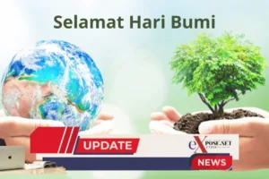 Selamat Hari Bumi, Mari Lestarikan Alam