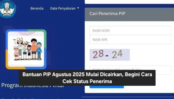 Pencairan Dana PIP Agustus 2025 Dimulai, Cek Gunakan Apa